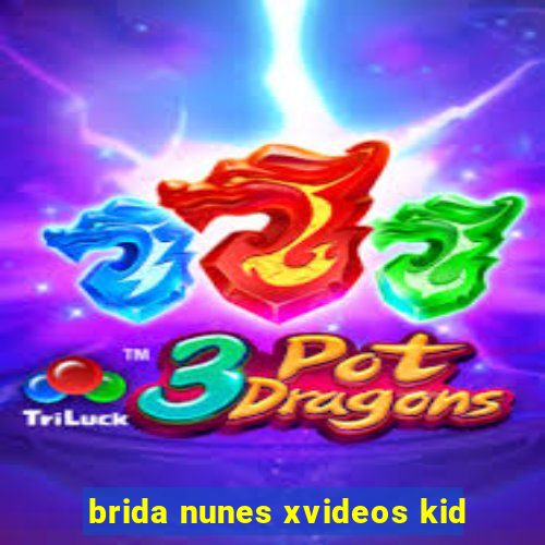 brida nunes xvideos kid